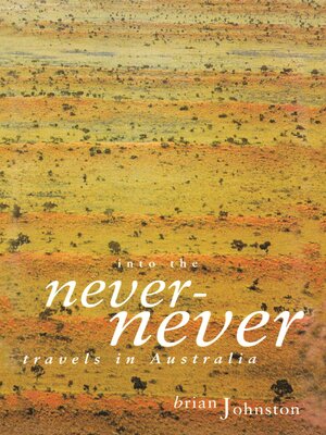 cover image of Into the Never-Never